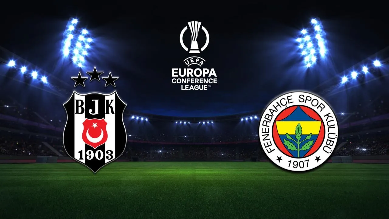 UEFA Konferans Ligi'nde kritik gece! Beşiktaş ve Fenerbahçe'nin maçları saat kaçta hangi kanalda?
