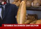 İstanbulda ekmeğe zam geldi mi? İstanbulda ekmek fiyatı ne kadar? |Video