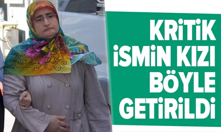 FETÖ'nün Türkiye imamı Mustafa Özcan'ın kızı adliyede
