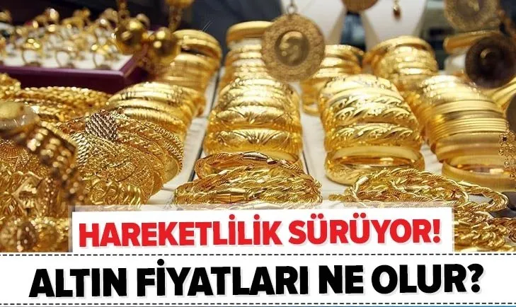 son dakika altin fiyatlari ne olur