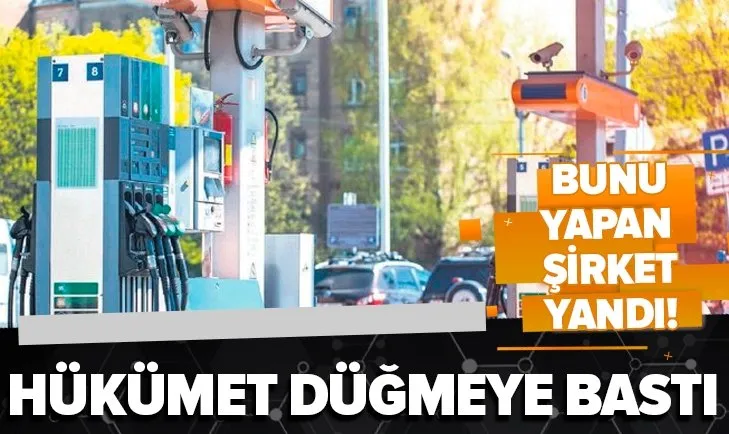 Hükümet düğmeye bastı! Akaryakıtta vergi kaçıran şirket kapatılacak!