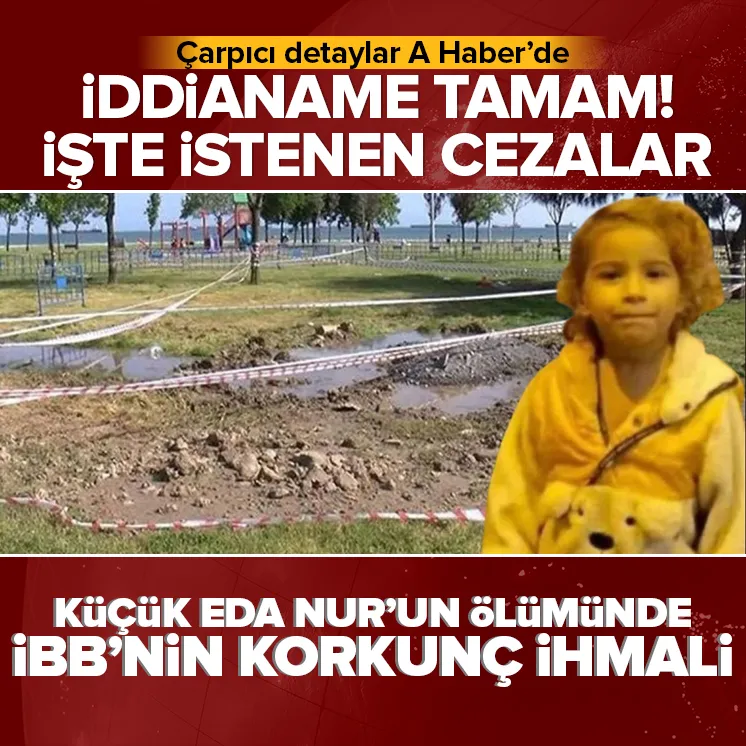 Küçük Eda Nur Gezerin ölümünde İBBnin korkunç ihmali!