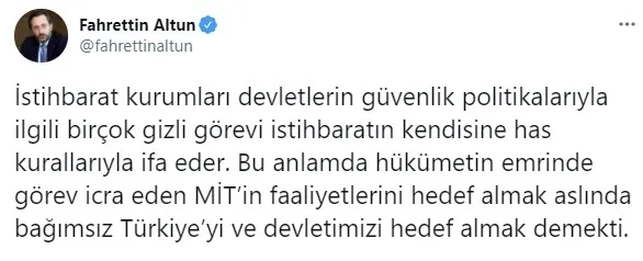 Son dakika: İletişim Başkanı Fahrettin Altun’dan 7 Şubat MİT Krizi mesajı