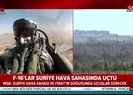 Türk savaş uçakları Suriye hava sahasında