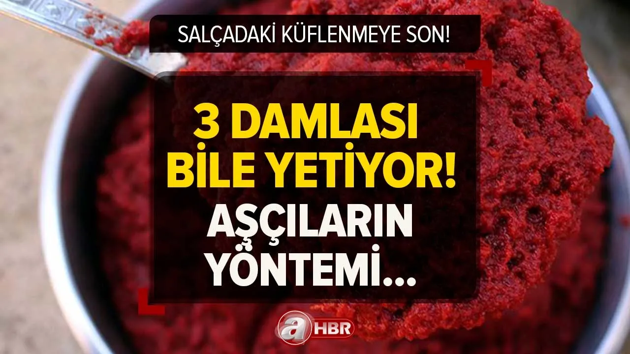Salçadaki küflenmeyi ortadan kaldıran mucizevi yöntem! 3 damlası bile yetiyor! Bunu yaparsanız haftalarca saklayabilirsiniz!