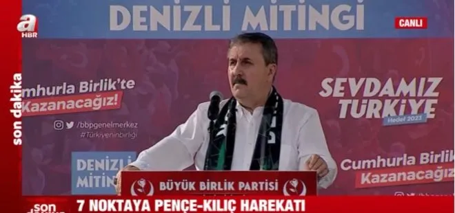 BBP Lideri Mustafa Destici’den Pençe Kılıç Operasyonu’na destek! PKK ile de FETÖ’cü darbecilerle de helalleşmeyeceğiz