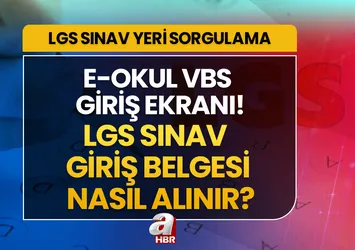 E-OKUL LGS SINAV YERİ SORGULAMA! LGS'ye hangi okulda gireceğim? LGS giriş belgesi nereden, nasıl alınır? meb.gov.tr