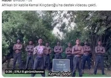 Para karşılığı Kemal Kılıçdaroğlu'na destek! Afrikalı kabileden "İyi şanslar Kemal dede" videosu sahte çıktı