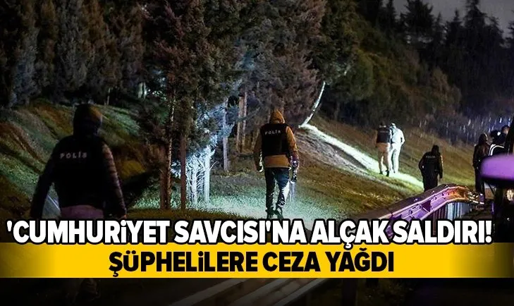Cumhuriyet Savcısı Evliya Çalışkan’a saldırıda karar çıktı! O şüphelilere ceza yağdı