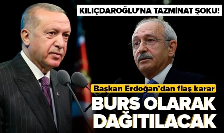 Son dakika: Başkan Erdoğan’ın açtığı tazminat davasında karar! Kılıçdaroğlu’nun ödeyeceği para burs olarak dağıtılacak