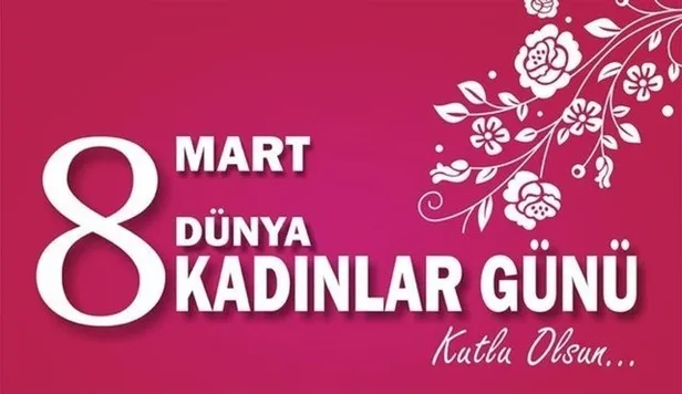 8 Mart Dünya Kadınlar Günü nedir? Sekiz Mart Dünya Kadınlar Günü nasıl, nerede ortaya çıktı? İşte tarihçesi...