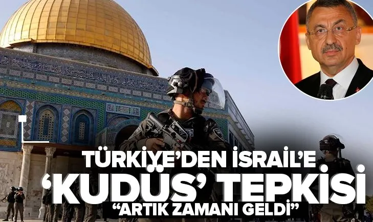 Son dakika: Cumhurbaşkanı Yardımcısı Oktay’dan İsrail’e ’Kudüs’ tepkisi!