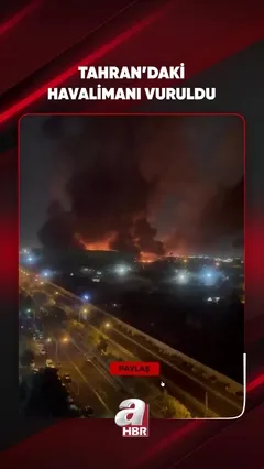 TAHRAN'DAKİ HAVALİMANI VURULDU!