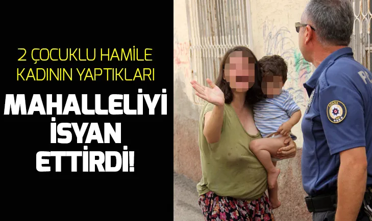Adanada çocuklarına şiddet uygulayan anne mahalleliyi isyan ettirdi