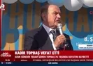 Kadir Topbaş herkesin abisiydi...