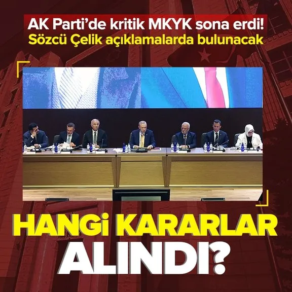 AK Parti’de MKYK toplantısı sona erdi! Sözcü Ömer Çelik önemli açıklamalarda bulunacak
