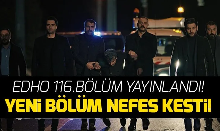 Eşkiya Dünyaya Hükümdar Olmaz 116.Bölüm izle Eşkiya Dünyaya Hükümdar Olmaz 116.Bölüm izle