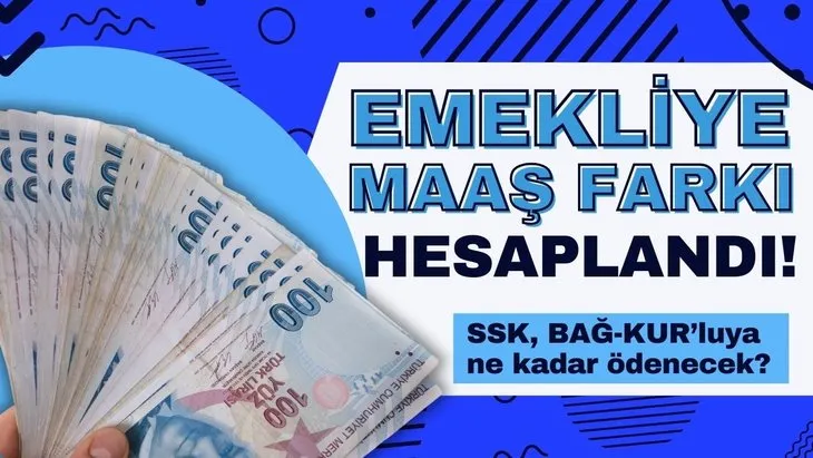 Emekliye maaş fark ödemesi kuruşu kuruşuna geldi! SSK, BAĞ-KUR’luya 2.500 TL’lik tablo geldi; 10.000 TL alana…