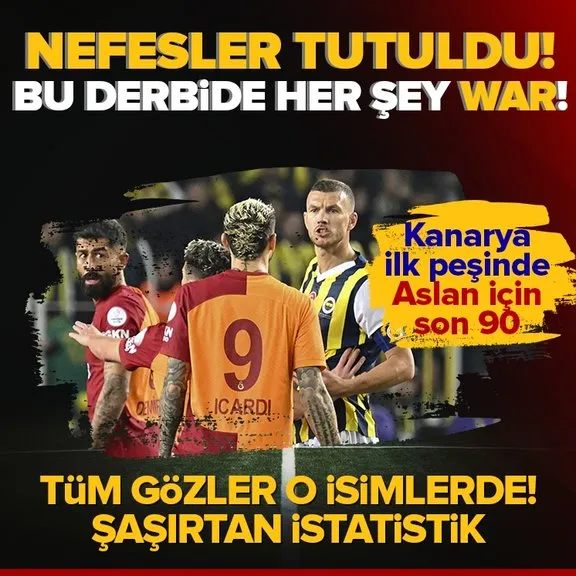 Galatasaray-Fenerbahçe derbisi öncesi nefesler tutuldu! Gözler golcü ve kalecilerde! Şaşırtan istatistik...