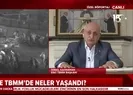 O gece TBMM’de neler yaşandı? İsmail Kahraman A Haber canlı yayınında anlattı