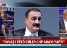 CHPli Sinan Aygünden flaş açıklamalar: Mansur Yavaşı FETÖ CHPden aday yaptı