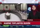Kabine toplantısı bugün