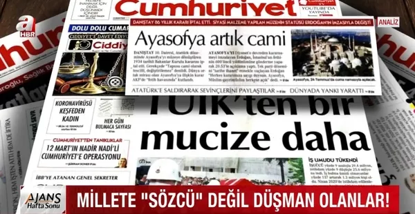 Ayasofya'nın ibadete açılması bizim için müjde onlar için felaket! Bunlar kimin 'Sözcü'sü? - 3