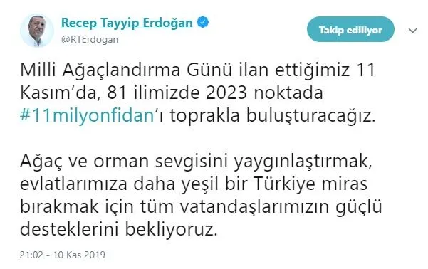 Başkan Erdoğan: 11 milyon fidanı toprakla buluşturacağız
