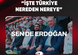 "İŞTE TÜRKİYE, NEREDEN NEREYE"