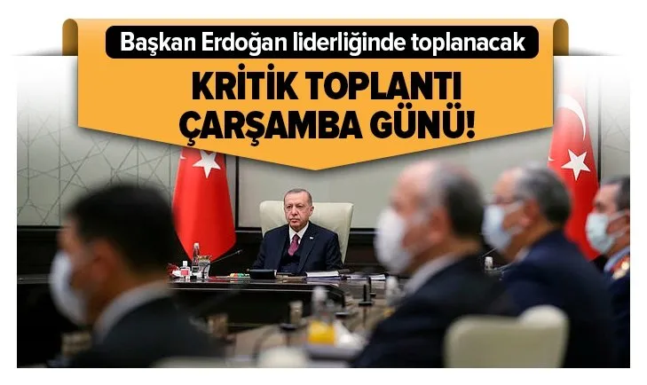 Son dakika: Kritik MGK çarşamba günü: Başkan Erdoğan liderliğinde toplanacak! Masada neler olacak?