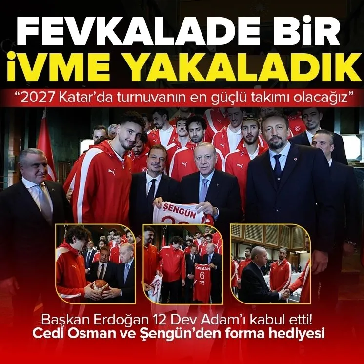 Başkan Erdoğan 12 Dev Adam’ı kabul etti