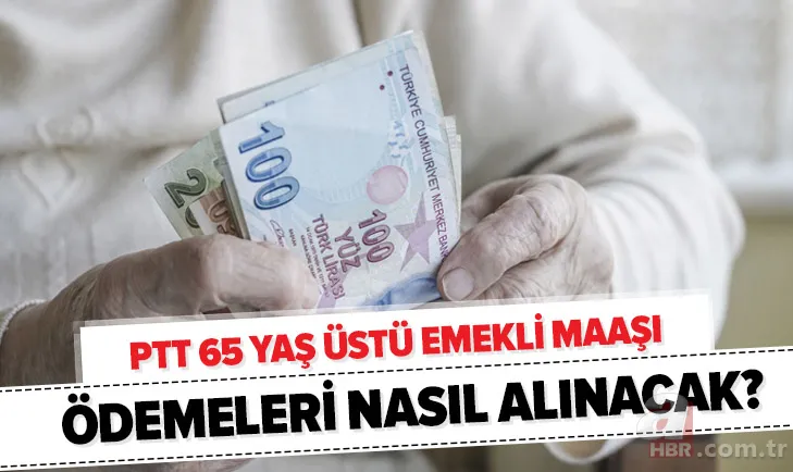 Son dakika: PTT'den 65 yaş üstü emeklilere maaş uyarısı! Emekli maaşları nasıl alınacak? 1