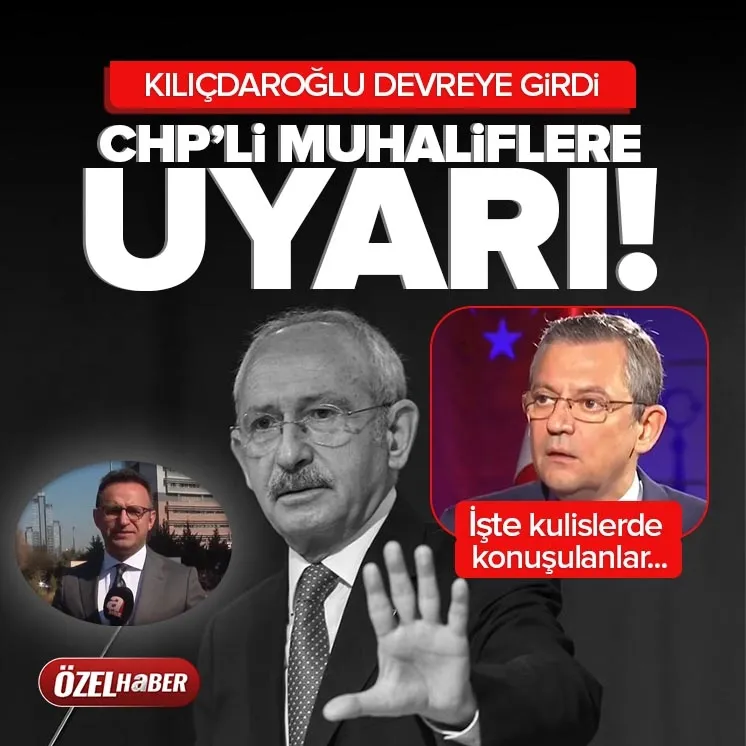 Kılıçdaroğlu’ndan CHP’li muhaliflere susun uyarısı!