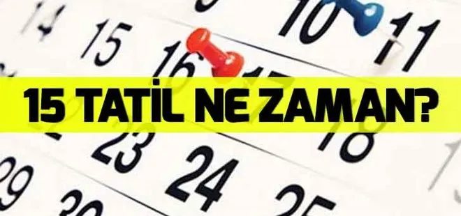 15 tatile günler kaldı! 15 tatil ne zaman? Sömestr tatili kaç gün? MEB Çalışma Takvimi (2019)