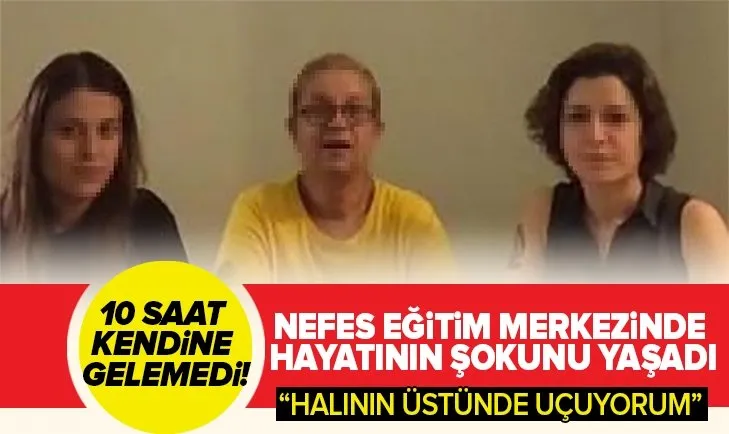 10 saat kendine gelemedi! Nefes eğitim merkezinde hayatının şokunu yaşadı