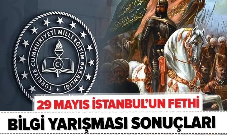 ogm.eba.gov.tr: 29 Mayıs İstanbul’un Fethi ve Fatih Sultan Mehmet liseler arası bilgi yarışması sonuçları sorgulama!