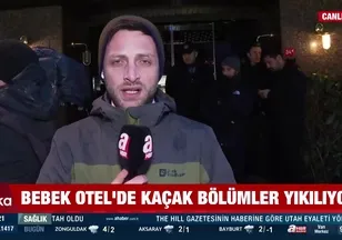 Bebek Otel'de kaçak bölümler yıkılıyor