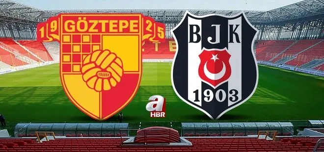 Göztepe-Beşiktaş maçı ne zaman? 2021 Göztepe BJK maçı saat kaçta, hangi kanalda? Süper Lig’de kritik karşılaşma