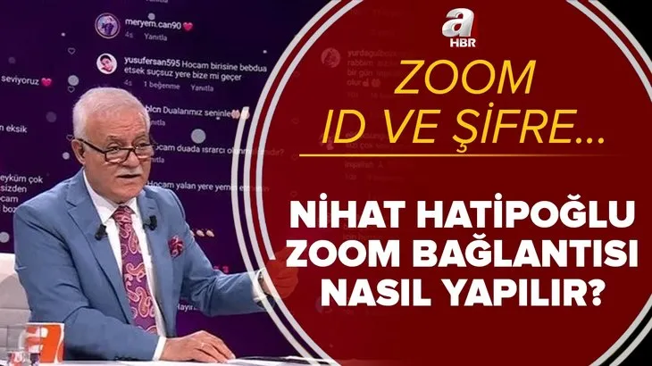 Nihat Hatipoğlu canlı yayın Zoom bağlantısı nasıl yapılır? atv.com.tr Nihat Hatipoğlu Zoom id ve şifre...