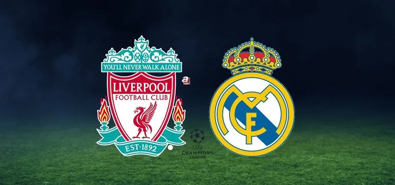 Liverpool Real Madrid maçı ne zaman, saat kaçta? 2022 Şampiyonlar Ligi finali hangi kanalda yayınlanacak?
