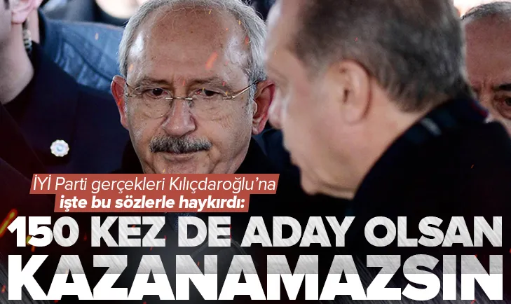 İYİ Parti’den Kılıçdaroğlu’na yaylım ateşi!