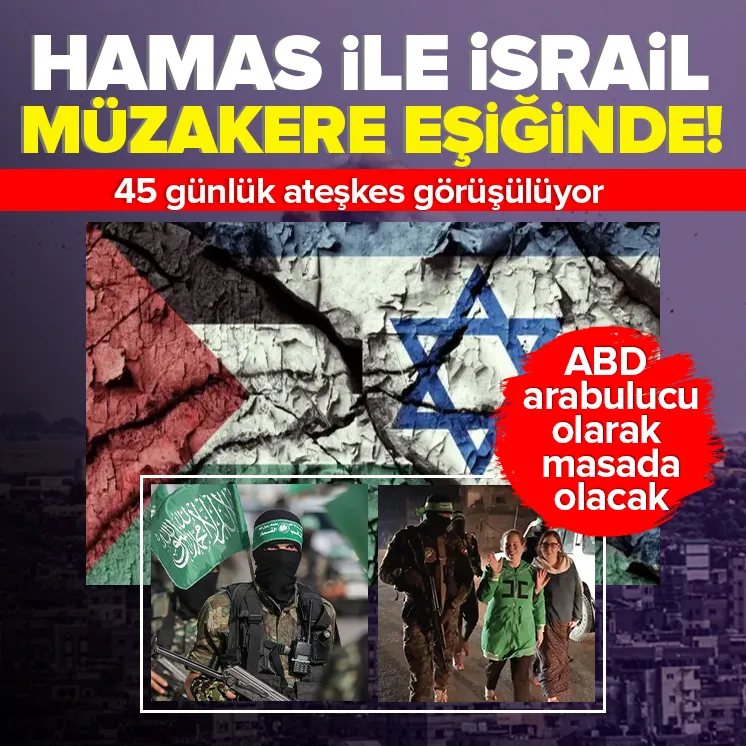 Hamas ve İsrail müzakere eşiğinde!