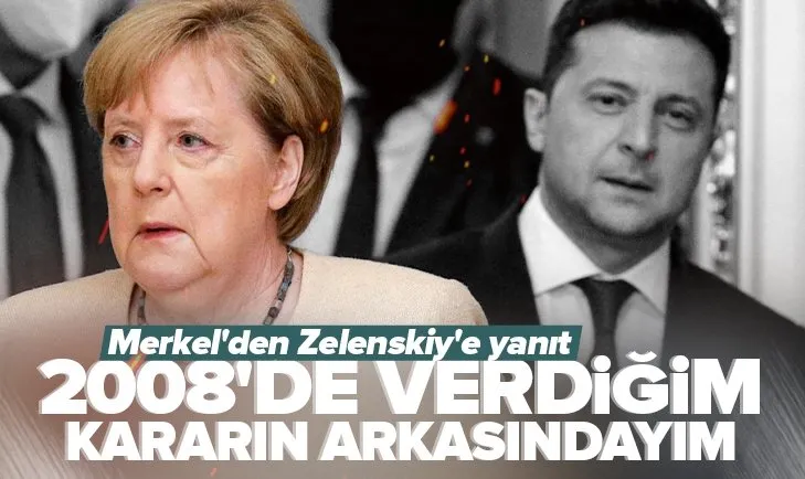 Son dakika: Merkel’den Zelenskiy’e NATO yanıtı: 2008’de verdiğim kararın arkasındayım