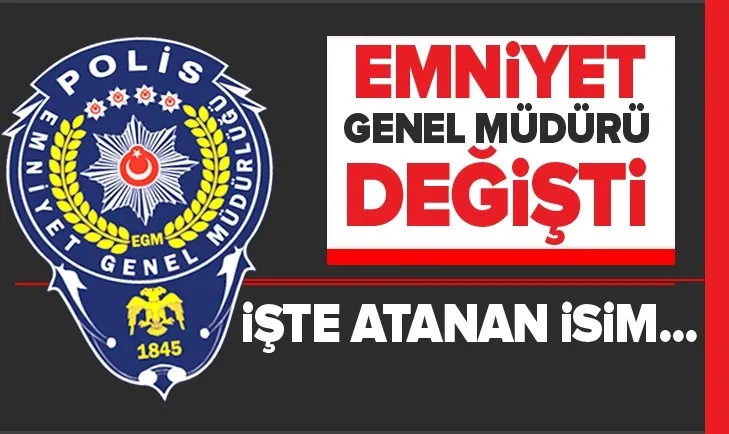 Son dakika: Emniyet Genel Müdürü Mehmet Aktaş oldu! Mehmet Aktaş kimdir?
