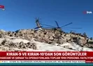 Kıran 9 ve 10 operasyonlarından sıcak görüntüler