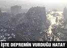 İşte depremin yıkım görüntüleri