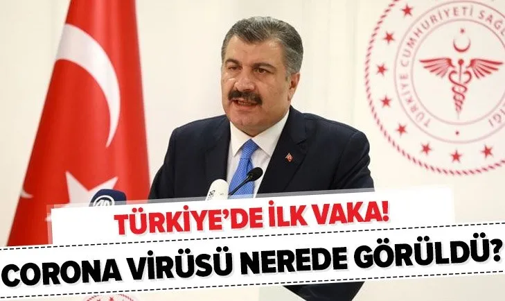 Corona virüsü Türkiye’de hangi ilde, nereden çıktı? Sağlık Bakanlığı’ndan son dakika koronavirüs açıklaması