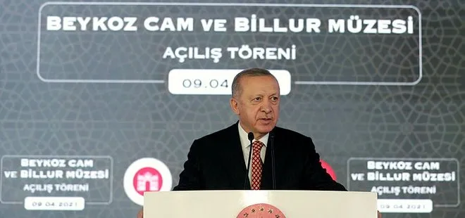 Son dakika: Başkan Erdoğan’dan Beykoz Cam ve Billur Müzesi Açılış Töreni’nde önemli açıklamalar