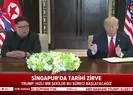 Trump ve Kimden Singapurda tarihi imza! Trumptan flaş açıklamalar...