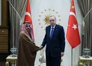 Başkan Erdoğan Suudi Dışişleri Bakanı ile görüştü
